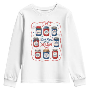 Civil Rights Are My Jam Youth Sweatshirt Liberal Values 4th Of July Equal Rights Feminist LGBT Ally