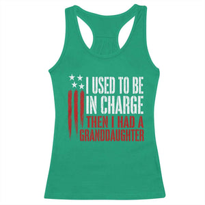 I Used To Be in Charge Then I Had A Granddaughter Racerback Tank Top Funny Saying Gag Gift Birthday Grandpa Fathers Day US Flag