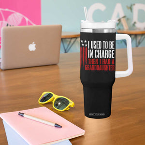 I Used To Be in Charge Then I Had A Granddaughter Tumbler With Handle Funny Saying Gag Gift Birthday Grandpa Fathers Day US Flag