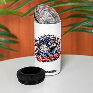 Funny 4th Of July WTF Is A Kilometer 4 in 1 Can Cooler Tumbler Vintage USA Meme Patriotic Eagle Humor Independence Day