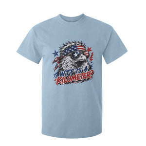 Funny 4th Of July WTF Is A Kilometer T Shirt For Kid Vintage USA Meme Patriotic Eagle Humor Independence Day