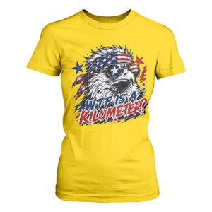 Funny 4th Of July WTF Is A Kilometer T Shirt For Women Vintage USA Meme Patriotic Eagle Humor Independence Day