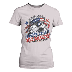 Funny 4th Of July WTF Is A Kilometer T Shirt For Women Vintage USA Meme Patriotic Eagle Humor Independence Day