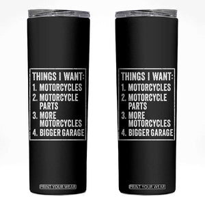 Funny Motorcycle Lovers Skinny Tumbler Things I Want Vintage Garage Graphic Bikers Club TS10 Black Print Your Wear