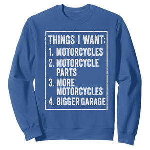 Funny Motorcycle Lovers Sweatshirt Things I Want Vintage Garage Graphic Bikers Club TS10 Royal Blue Print Your Wear
