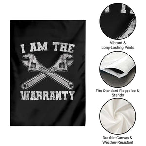 I Am The Warranty Mechanic Garden Flag Car Repair Funny Handyman Distressed Graphic