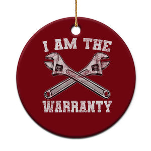 I Am The Warranty Mechanic Ceramic Ornament Car Repair Funny Handyman Distressed Graphic