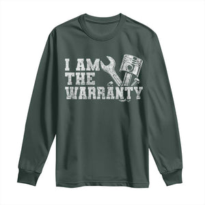 I Am The Warranty Long Sleeve Shirt Race Car Parts Repair Guy Funny Mechanic
