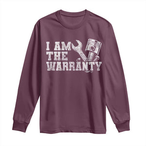 I Am The Warranty Long Sleeve Shirt Race Car Parts Repair Guy Funny Mechanic