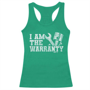I Am The Warranty Racerback Tank Top Race Car Parts Repair Guy Funny Mechanic