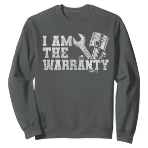 I Am The Warranty Sweatshirt Race Car Parts Repair Guy Funny Mechanic