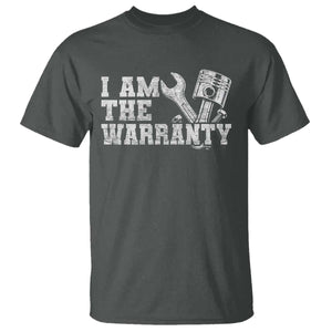 I Am The Warranty T Shirt Race Car Parts Repair Guy Funny Mechanic