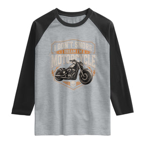 I Dont Snore I Dream Im A Motorcycle Rider Raglan Shirt Snoring Biker Retro Bikers Club TS10 Heather Gray Black Print Your Wear