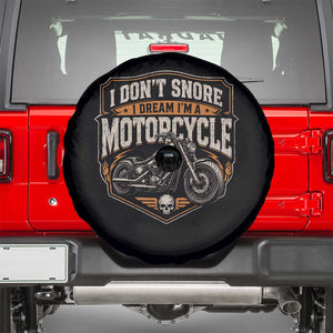 I Dont Snore I Dream Im A Motorcycle Rider Spare Tire Cover Snoring Biker Retro Bikers Club TS10 Black Print Your Wear