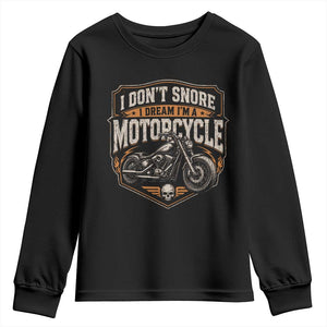 I Dont Snore I Dream Im A Motorcycle Rider Youth Sweatshirt Snoring Biker Retro Bikers Club TS10 Black Print Your Wear