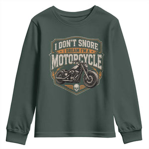 I Dont Snore I Dream Im A Motorcycle Rider Youth Sweatshirt Snoring Biker Retro Bikers Club TS10 Dark Forest Green Print Your Wear
