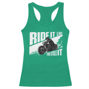 Ride It Like You Stole It Skeleton Biker Racerback Tank Top Vintage Motorcycle Rider TS10 Irish Green Print Your Wear