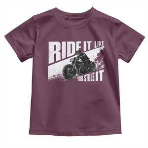 Ride It Like You Stole It Skeleton Biker Toddler T Shirt Vintage Motorcycle Rider TS10 Maroon Print Your Wear