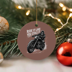 Ride It Like You Stole It Skeleton Rider Vintage Motorcycle Graphic Ceramic Ornament Biker Enthusiasts TS10 1pc Mocha Print Your Wear