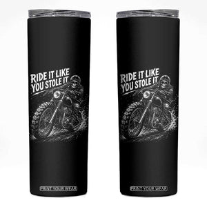 Ride It Like You Stole It Skeleton Rider Vintage Motorcycle Graphic Skinny Tumbler Biker Enthusiasts TS10 Black Print Your Wear