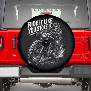 Ride It Like You Stole It Skeleton Rider Vintage Motorcycle Graphic Spare Tire Cover Biker Enthusiasts TS10 Black Print Your Wear