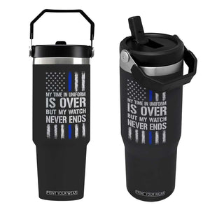 Police Retirement Flip Straw Tumbler My Time In Uniform Is Over USA Flag Retied Officer Gifts