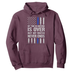 Police Retirement Hoodie My Time In Uniform Is Over USA Flag Retied Officer Gifts TS10 Maroon Print Your Wear