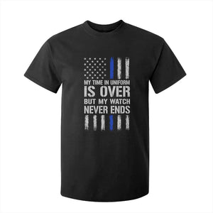 Police Retirement T Shirt For Kid My Time In Uniform Is Over USA Flag Retied Officer Gifts TS10 Black Print Your Wear