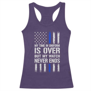 Police Retirement Racerback Tank Top My Time In Uniform Is Over USA Flag Retied Officer Gifts TS10 Purple Print Your Wear