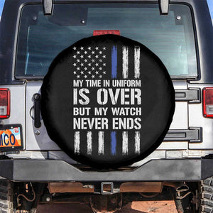 Police Retirement Spare Tire Cover My Time In Uniform Is Over USA Flag Retied Officer Gifts TS10