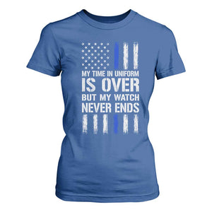 Police Retirement T Shirt For Women My Time In Uniform Is Over USA Flag Retied Officer Gifts TS10 Royal Blue Print Your Wear