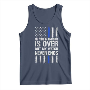 Police Retirement Tank Top My Time In Uniform Is Over USA Flag Retied Officer Gifts TS10 Navy Print Your Wear