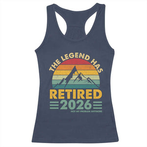 Retired 2026 Not My Problem Anymore Racerback Tank Top Vintage Retirement Gift TS10 Navy Print Your Wear