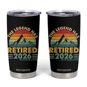 Retired 2026 Not My Problem Anymore Tumbler Cup Vintage Retirement Gift