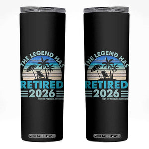 The Legend Has Retired 2026 Skinny Tumbler Vintage Tropical Beach Sunset Graphic Ocean Vibes