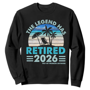 The Legend Has Retired 2026 Sweatshirt Vintage Tropical Beach Sunset Graphic Ocean Vibes TS10 Black Print Your Wear