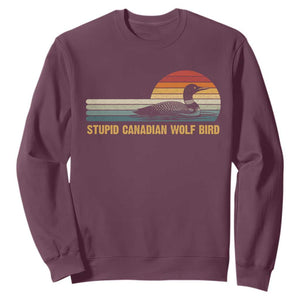 Stupid Canadian Wolf Bird Sweatshirt Retro LGBT Hockey Fan TS10 Maroon Print Your Wear