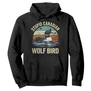 Stupid Canadian Wolf Bird Hoodie Funny Retro LGBT Romance Hockey Fan TS10 Black Print Your Wear