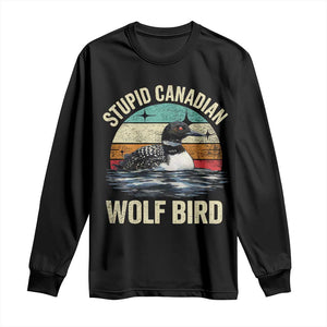 Stupid Canadian Wolf Bird Long Sleeve Shirt Funny Retro LGBT Romance Hockey Fan TS10 Black Print Your Wear