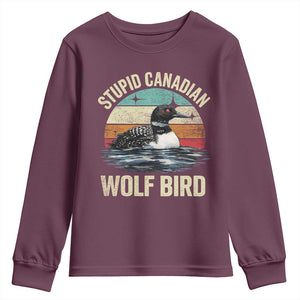 Stupid Canadian Wolf Bird Youth Sweatshirt Funny Retro LGBT Romance Hockey Fan TS10 Maroon Print Your Wear