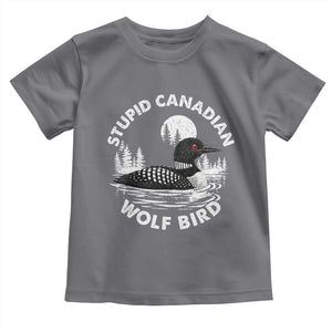 Stupid Canadian Wolf Bird Toddler T Shirt Sarcastic LGBT Hockey Fan TS10 Charcoal Print Your Wear