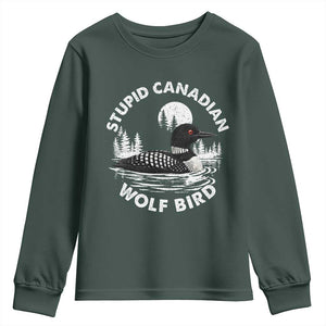 Stupid Canadian Wolf Bird Youth Sweatshirt Sarcastic LGBT Hockey Fan TS10 Dark Forest Green Print Your Wear