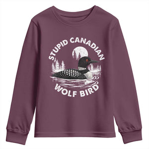 Stupid Canadian Wolf Bird Youth Sweatshirt Sarcastic LGBT Hockey Fan TS10 Maroon Print Your Wear