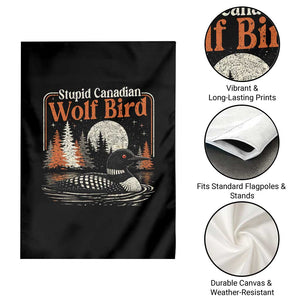 Stupid Canadian Wolf Bird Garden Flag Retro LGBT Hockey Fan Romance TS10 Print Your Wear