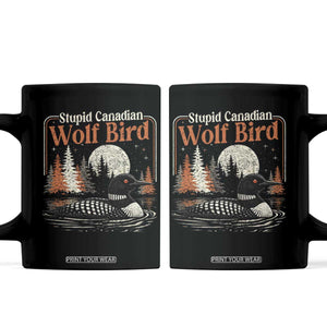 Stupid Canadian Wolf Bird Coffee Mug Retro LGBT Hockey Fan Romance TS10 Black Print Your Wear