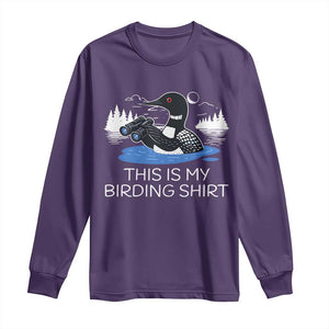Funny Birding Long Sleeve Shirt Loon Bird Watching TS10 Purple Print Your Wear