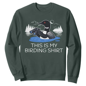 Funny Birding Sweatshirt Loon Bird Watching TS10 Dark Forest Green Print Your Wear