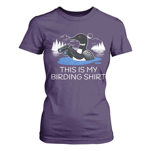 Funny Birding T Shirt For Women Loon Bird Watching TS10 Purple Print Your Wear