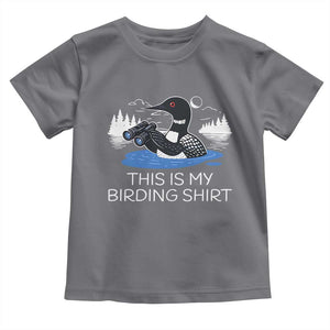 Funny Birding Toddler T Shirt Loon Bird Watching TS10 Charcoal Print Your Wear
