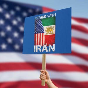I Stand With Iran Protest Sign Persian American Flag USA Persia Lion And Sun Iran TS10 Horizontal 18" × 24" Blue Print Your Wear